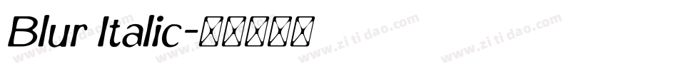 Blur Italic字体转换